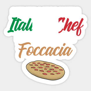 Chef Gift Italian Chefs Beat The Foccacia funny Sticker